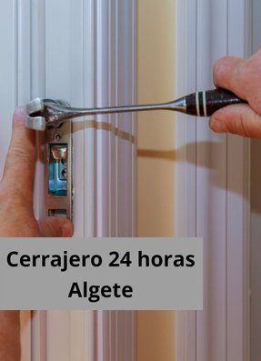CERRAJERO 24 HORAS ALGETE