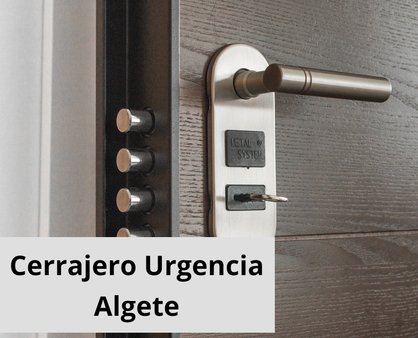 CERRAJERO URGENCIA EN ALGETE